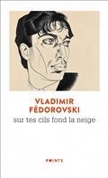 SUR TES CILS FOND LA NEIGE | 9782757887516 | FEDOROVSKI, VLADIMIR