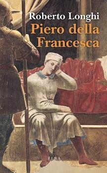 PIERO DELLA FRANCESCA | 9788412467208 | LONGHI, ROBERTO