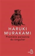 PREMIÈRE PERSONNE DU SINGULIER | 9782714495471 | MURAKAMI, HARUKI