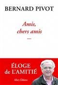 AMIS, CHERS AMIS | 9782370734006 | PIVOT, BERNARD 