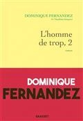 L'HOMME DE TROP VOLUME 2. LA LIBERTÉ TRAHIE | 9782246826798 | FERNANDEZ, DOMINIQUE