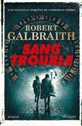 SANG TROUBLE | 9782246828099 | GALBRAITH, ROBERT