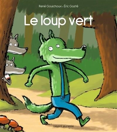 LE LOUP VERT  | 9782747067546 | GASTÉ, ERIC