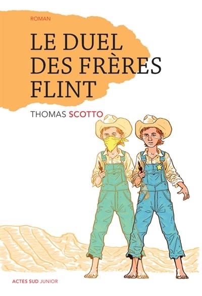 LE DUEL DES FRERES FLINT | 9782330032562 | SCOTTO, THOMAS