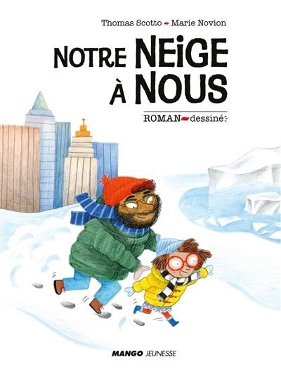 NOTRE NEIGE A NOUS  | 9782740432952 | SCOTTO, THOMAS