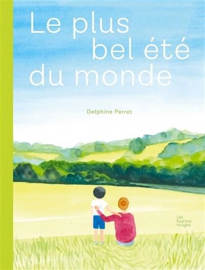 LE PLUS BEL ÉTÉ DU MONDE | 9782369021391 | PERRET, DELPHINE 