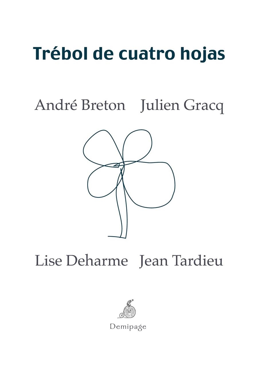 TRÉBOL DE CUATRO HOJAS | 9788492719105 | BRETON, ANDRÉ/DEHARME, LISE/GRACQ, JULIEN/TARDIEU, JEAN