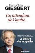 EN ATTENDANT DE GAULLE... | 9782226465696 | GIESBERT, FRANZ-OLIVIER