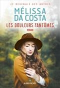 LES DOULEURS FANTÔMES | 9782226461292 | DA COSTA, MELISSA