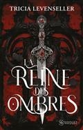 LA REINE DES OMBRES | 9782755694789 | LEVENSELLER, TRICIA