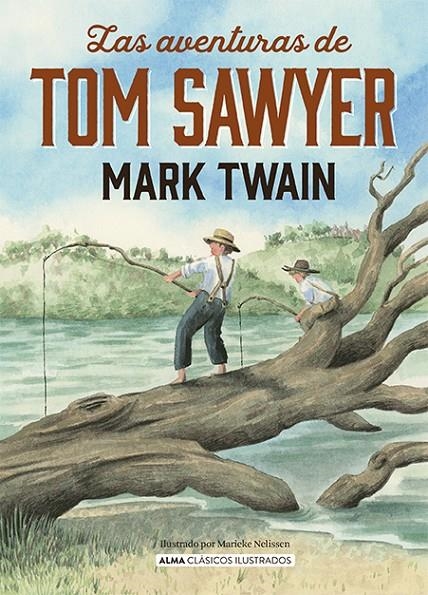 LAS AVENTURAS DE TOM SAWYWER | 9788418395871 | TWAIN, MARK