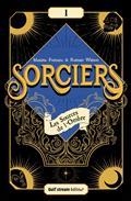 SORCIERS VOLUME 1. LES SOURCES DE L'OMBRE | 9782354889852 | FONTAINE, MAXIME /WATSON, ROMAIN