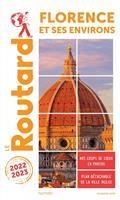 GUIDE ROUTARD FLORENCE ET SES ENVIRONS : 2022-2023 | 9782017172239 | COLLECTIF