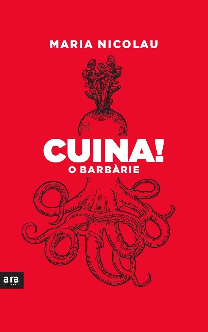 CUINA! O BARBÀRIE | 9788418928291 | NICOLAU I ROCABAYERA, MARIA