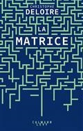 LA MATRICE | 9782702184769 | DELOIRE, CHRISTOPHE