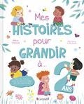 MES HISTOIRES POUR GRANDIR À 2 ANS | 9782324030239 | COLLECTIF