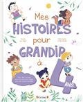 MES HISTOIRES POUR GRANDIR À 4 ANS | 9782324030253 | COLLECTIF