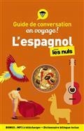 L'ESPAGNOL POUR LES NULS EN VOYAGE ! : GUIDE DE CONVERSATION | 9782412078433 | TARRADAS-AGEA, DAVID