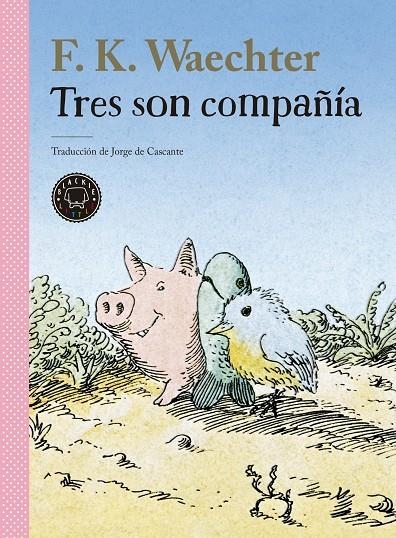 TRES SON COMPAÑÍA | 9788418733949 | WAECHTER, F.K.