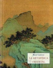 LA METAFÍSICA ORIENTAL | 9788497163880 | GUÉNON, RENÉ