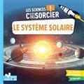 LES SCIENCES C'EST PAS SORCIER ! LE SYSTEME SOLAIRE | 9782017156734 | BAZIN, SOPHIE