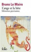 L'ANGE ET LA BÊTE : MÉMOIRES PROVISOIRES : RÉCIT | 9782072963421 | LE MAIRE, BRUNO 