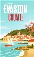 GUIDE ÉVASION CROATIE 2022 | 9782016281994 | COLLECTIF