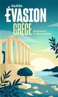 GUIDE ÉVASION GRÈCE : ATHÈNES ET LE PÉLOPONNÈSE 2022 | 9782016282007 | COLLECTIF