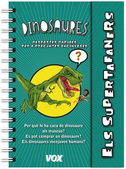 ELS SUPERTAFANERS / DINOSAURES | 9788499741901 | VOX EDITORIAL