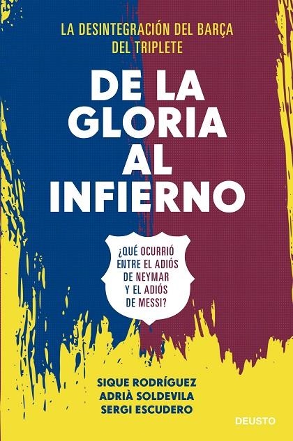 DE LA GLORIA AL INFIERNO | 9788423433506 | RODRÍGUEZ, ADRIÀ SOLDEVILA, Y SERGI ESCUDERO, SIQUE