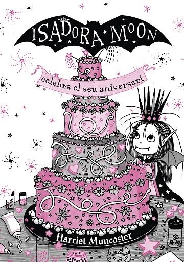 LA ISADORA MOON CELEBRA EL SEU ANIVERSARI (EDICIÓ ESPECIAL) (GRANS HISTÒRIES DE | 9788420456881 | MUNCASTER, HARRIET