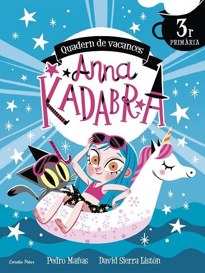 ANNA KADABRA. QUADERN DE VACANCES. 3R DE PRIMÀRIA | 9788413891965 | MAÑAS, PEDRO