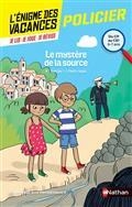 L'ÉNIGME DES VACANCES. LE MYSTÈRE DE LA SOURCE : DU CP AU CE1, 6-7 ANS : CONFORME AUX PROGRAMMES | 9782091931692 | COLLECTIF