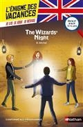 L'ÉNIGME DES VACANCES. THE WIZARDS' NIGHT : DE LA 4E À LA 3E, 13-14 ANS | 9782091932798 | COLLECTIF