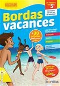 BORDAS VACANCES : JE RENTRE EN 5E : RÉVISIONS DE LA 6E EN 30 MINUTES PAR JOUR | 9782047400173 | COLLECTIF