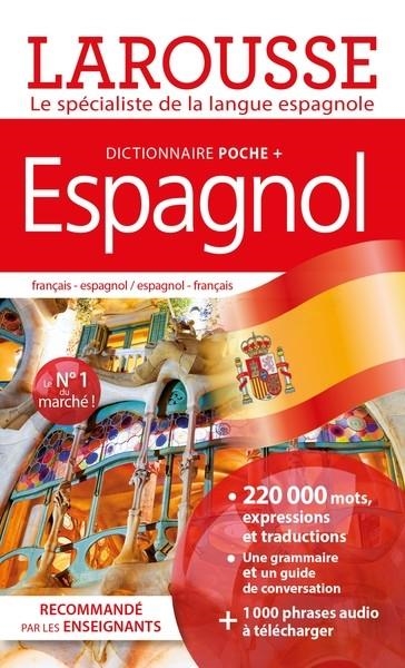 DICTIONNAIRE LAROUSSE POCHE PLUS ESPAGNOL - ESPAGNOL DÉBUTANT | 9782036021884