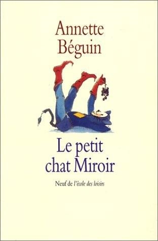 LE PETIT CHAT MIROIR | 9782211015318 | BEGUIN ANNETTE