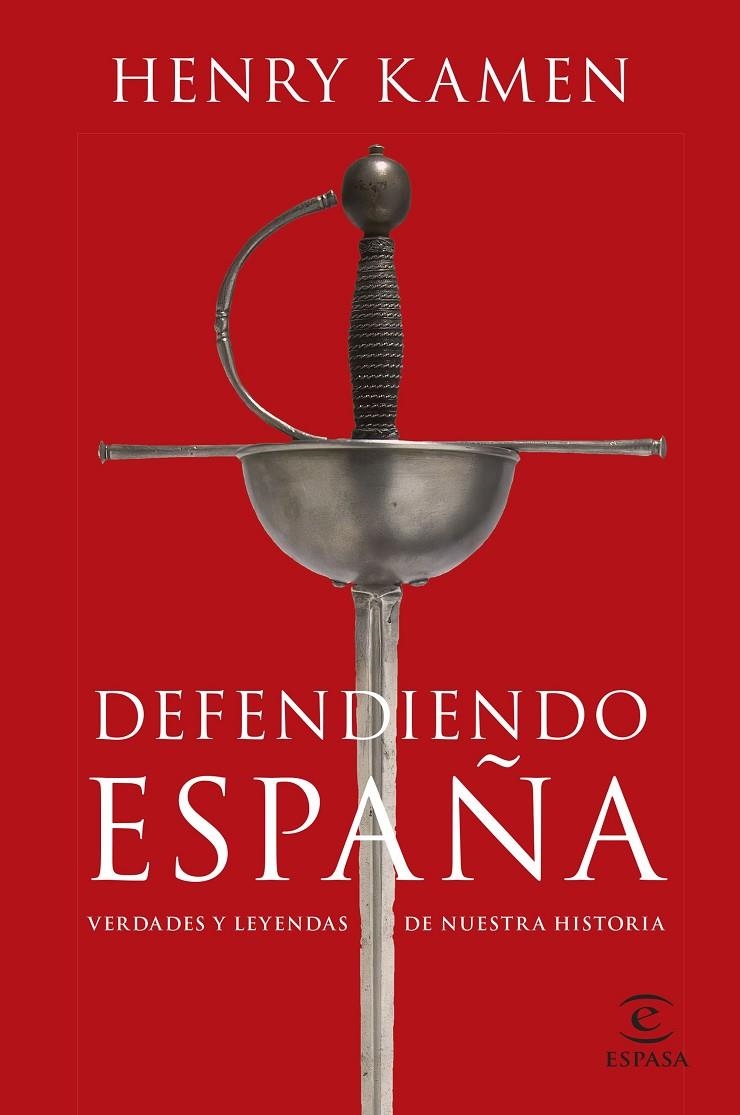 DEFENDIENDO ESPAÑA | 9788467064865 | KAMEN, HENRY