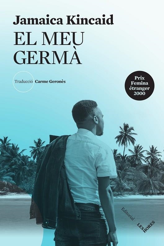 EL MEU GERMÀ | 9788412398151 | JAMAICA KINCAID