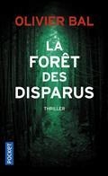 LA FORÊT DES DISPARUS | 9782266322942 | BAL, OLIVIER