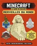 MINECRAFT, LE GUIDE DU BUILDER : MERVEILLES DU MONDE : UN GUIDE NON OFFICIEL | 9791032405246 | COLLECTIF