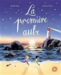 LA PREMIÈRE AUBE | 9782092490785 | FAYE, ESTELLE / FAURE, ANTONIN