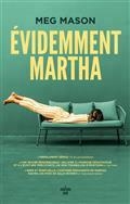 ÉVIDEMMENT MARTHA | 9782749171388 | MASON. MEG