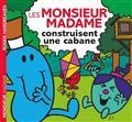 LES MONSIEUR MADAME CONSTRUISENT UNE CABANE | 9782017172369 | HARGREAVES, ADAM