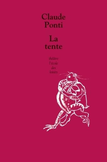 LA TENTE | 9782211209380 | CLAUDE PONTI