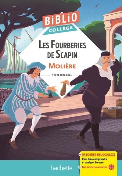 BIBLIOCOLLEGE - LES FOURBERIES DE SCAPIN, MOLIERE (ANCIEN CODE 9782013949675) | 9782017166955 | MOLIERE/GRENON/MENEU