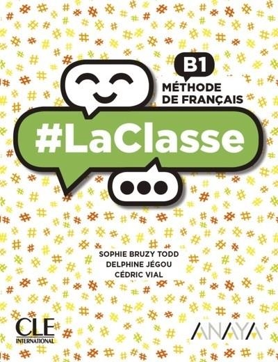 LACLASSE B1. LIVRE DE L'ÉLÈVE | 9788469857649