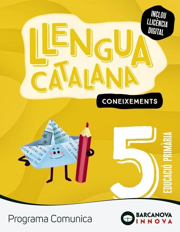 COMUNICA 5. LLENGUA CATALANA. CONEIXEMENTS | 9788448956240 | MUNELLS, MONTSE/MURILLO, NURIA/RIERA, NÚRIA/TAPIA, OLIVIA