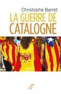 LA GUERRE DE CATALOGNE | 9782204126946 | BARRET, CHRISTOPHE