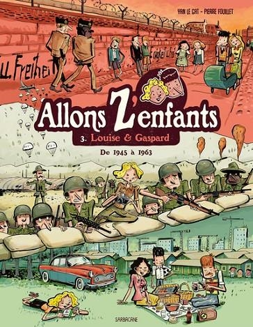 ALLONS Z'ENFANTS - T03 - LOUISE & GASPARD - DE 1945 A 1963 | 9782377318186